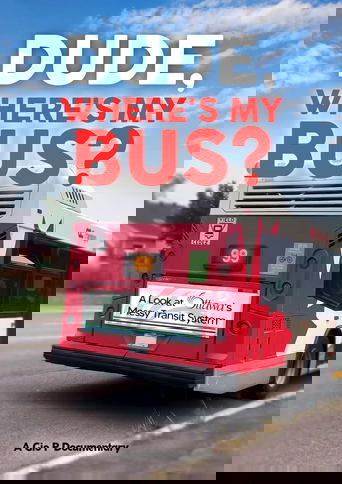 Poster of Dude, Where's My Bus?