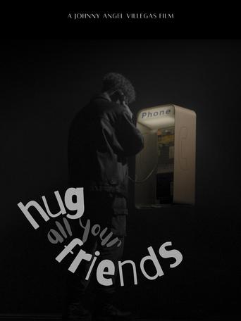 Poster of Hug All Your Friends