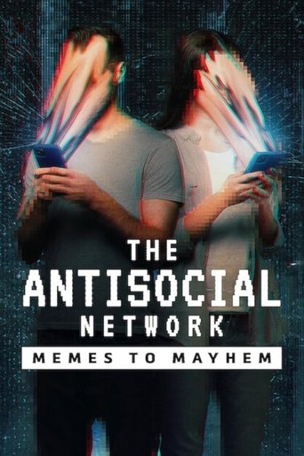 Poster of The Antisocial Network: Memes to Mayhem