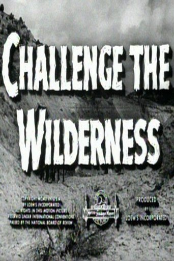 Challenge the Wilderness Poster of Challenge the Wilderness