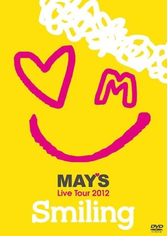 Poster of MAY'S Live Tour 2012 "Smiling"