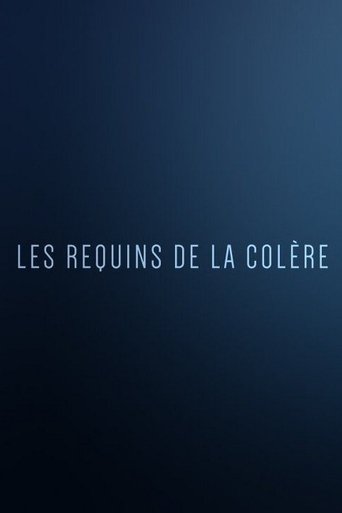 Poster of Les Requins de la Colère