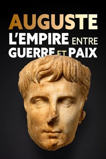 Poster of Auguste, l'Empire entre guerre et paix