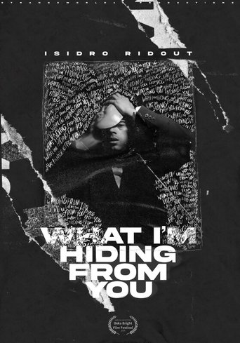 Poster of What I'm Hiding From You...