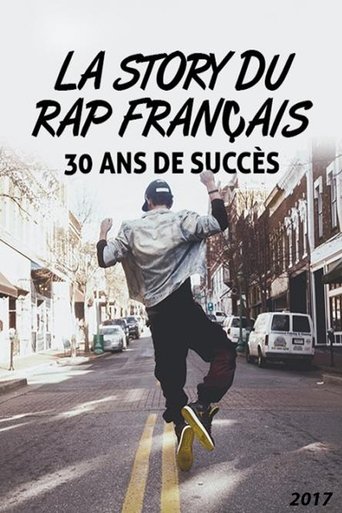 Poster of La Story du rap français : 30 Ans de succès