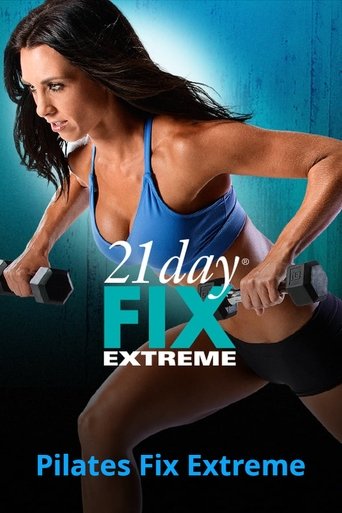 Poster of 21 Day Fix Extreme - Pilates Fix Extreme