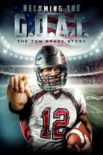 Poster of Becoming the G.O.A.T.: The Tom Brady Story