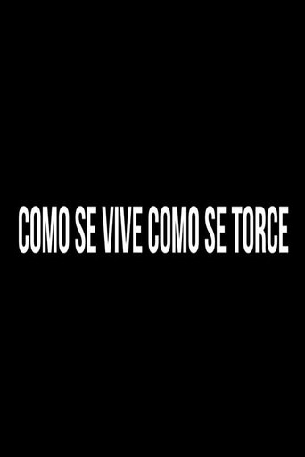 Poster of Como se Vive, Como se Torce