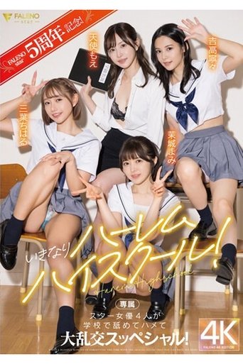 Poster of FSDSS-799 FALENOstar5周年記念！いきなりハーレムハイスクール！スター女優4人が学校で舐めてハメて大乱交スッペシャル！ 天使もえ 吉高寧々 三葉ちはる 茉城まみ