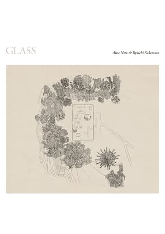 Poster of Ryuichi Sakamoto + Alva Noto: The Glass House