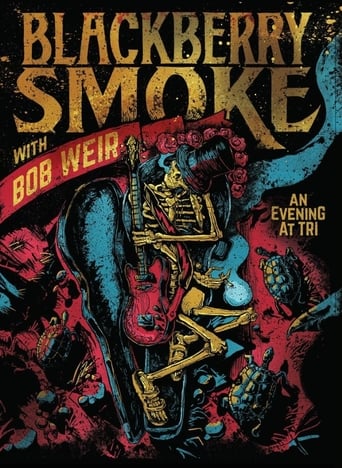 Poster of Blackberry Smoke with Bob Weir: An Evening at TRI