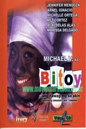 Poster of Bitoy Ang Itawag Mo Sa Akin