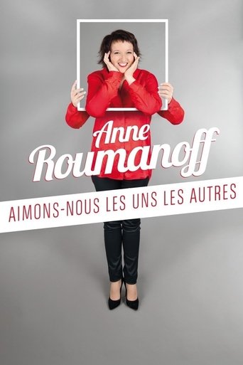 Poster of Anne Roumanoff : Aimons-nous les uns les autres