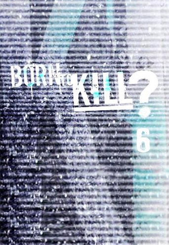 Portrait for Born to Kill? - Season 6