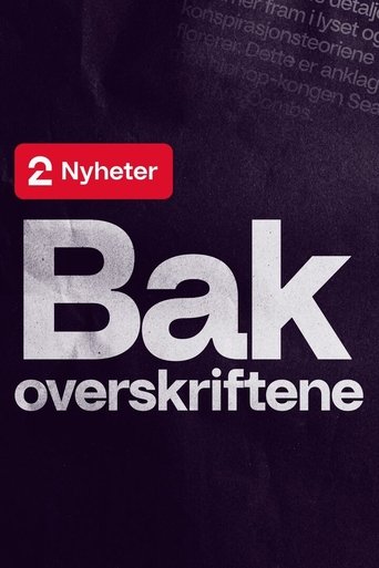 Poster of TV 2 Nyheter: Bak overskriftene
