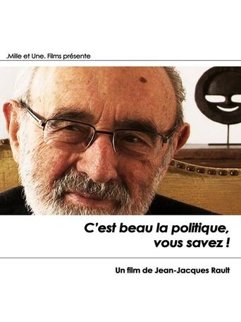 Poster of C’est beau la politique, vous savez !