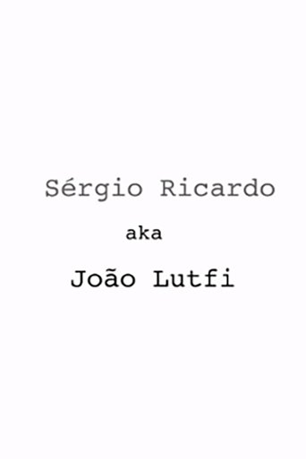 Poster of Sérgio Ricardo AKA João Lutfi