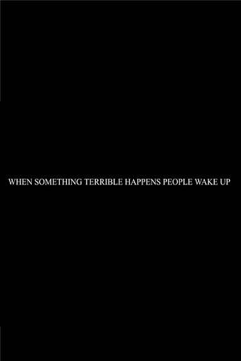 Poster of When Something Terrible Happens People Don't Wake Up