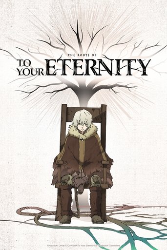 Poster of The Roots of To Your Eternity