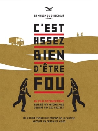 Poster of C'est assez bien d'être fou