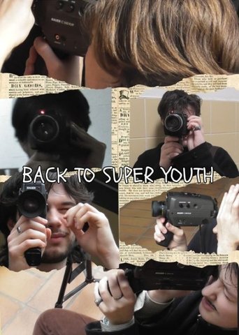 Poster of Back To Super Youth