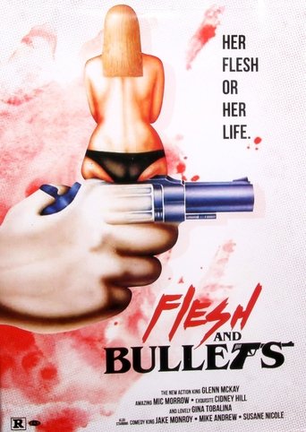 Flesh and Bullets Poster of Flesh and Bullets