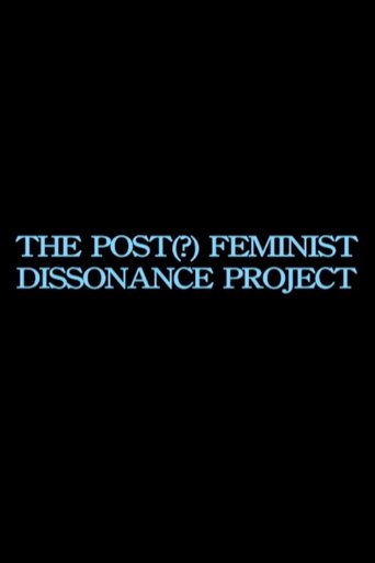 Poster of the post-feminist dissonance project