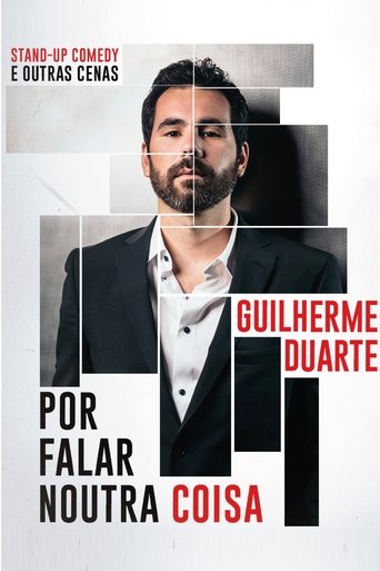 Poster of Guilherme Duarte: Por Falar Noutra Coisa