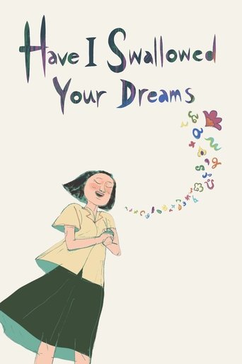 Poster of Have I Swallowed Your Dreams