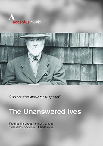 Poster of The Unanswered Ives: American Pioneer of Music