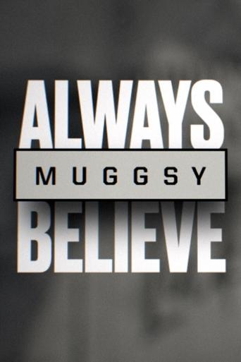 Poster of Muggsy: Always Believe