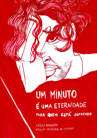 Poster of Um Minuto é uma Eternidade para Quem Está Sofrendo