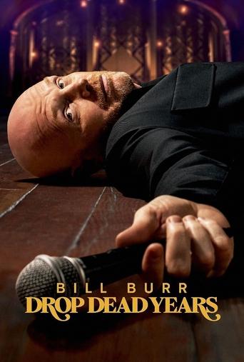 Poster of Bill Burr: Drop Dead Years