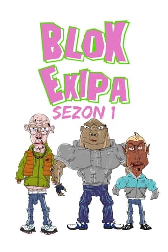 Portrait for Blok Ekipa - Season 1