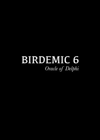 Poster of Birdemic 6: Oracle of Delphi