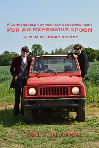 Poster of A Commendable yet Terribly Conceived Heist for an Expensive Spoon