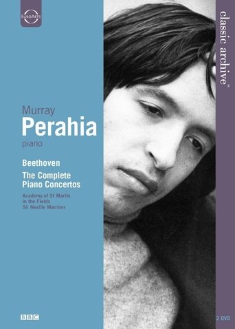 Poster of Classic Archive: Murray Perahia - Beethoven, the Complete Piano Concertos