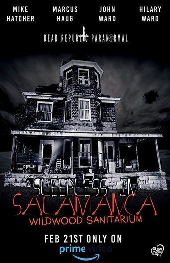 Poster of Sleepless in Salamanca: Wildwood Sanitarium