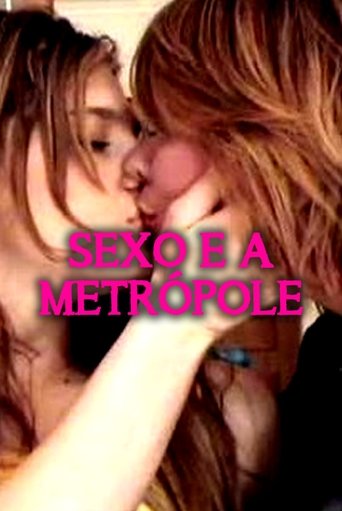 Poster of Sexo e a Metrópole