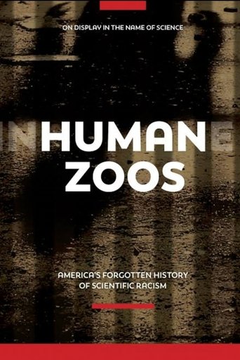 Poster of Human Zoos: America's Forgotten History of Scientific Racism