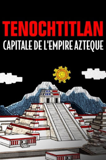 Poster of Tenochtitlan, capitale de l'empire Azteque