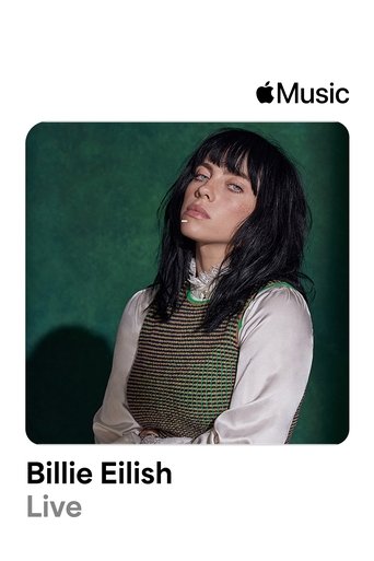 Poster of Apple Music Live: Billie Eilish