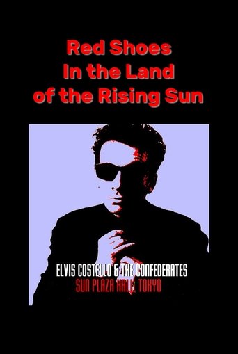 Poster of Red Shoes In the Land of the Midnight Sun: Elvis Costello & The Confederates Live in Tokyo