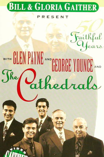 Poster of The Cathedrals: 50 Faithful Years