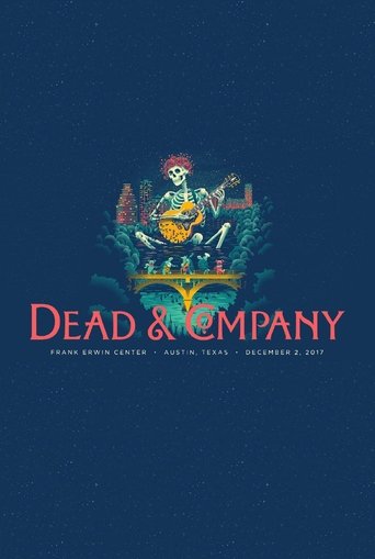 Poster of Dead & Company: 2017.12.02 - Austin, TX