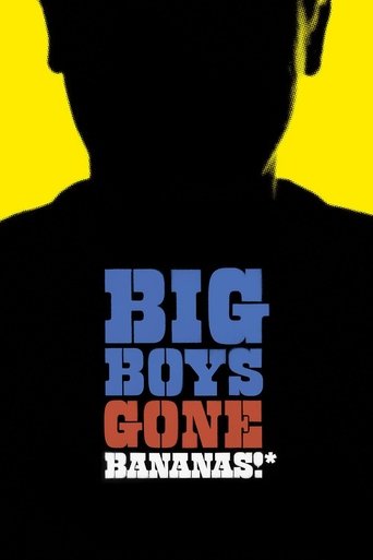 Poster of Big Boys Gone Bananas!*