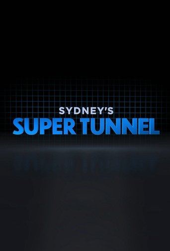 Poster of Sydney's Super Tunnel