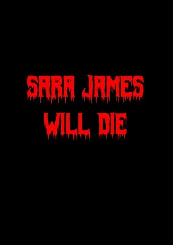Poster of Sara James Will Die
