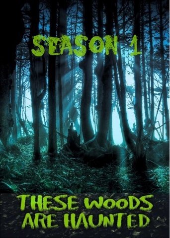 Portrait for These Woods Are Haunted - Season 1