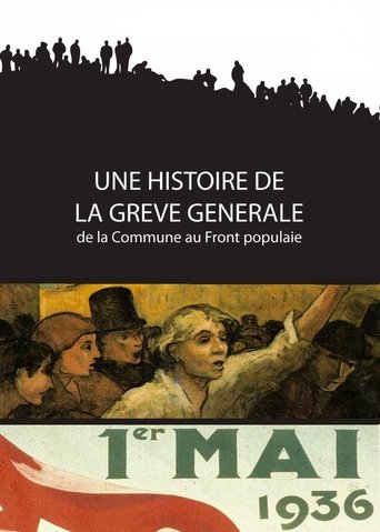 Poster of Une histoire de la grève générale - de la Commune au Front populaire